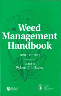 Weed management handbook; Robert E.l. Naylor; 2002
