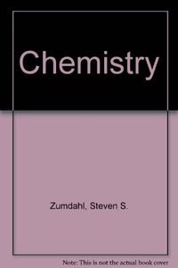 Chemistry; Steven S. Zumdahl; 1989