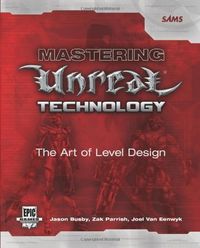 Mastering Unreal Technology; Robert C. Busby; 2004