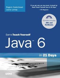 Sams Teach Yourself Java 6 in 21 Days; Laura Ferrer-Wreder, Yvonne Rogers, Laura Lemay, Rogers Cadenhead; 2007