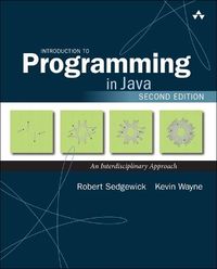 Introduction to Programming in Java; Robert Sedgewick, Kevin Wayne; 2017