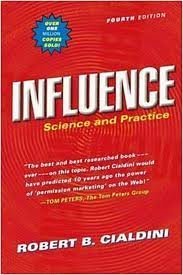 Influence : science and practice; Robert B Cialdini; 1985