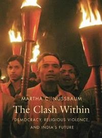 The Clash Within; Martha C. Nussbaum; 2008