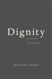 Dignity
                E-bok; Michael Rosen; 2012