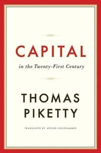 Capital in the Twenty-First Century; Thomas Piketty; 2014