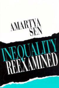 Inequality Reexamined; Amartya Sen; 1995