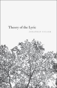 Theory of the Lyric; Culler Jonathan; 2015