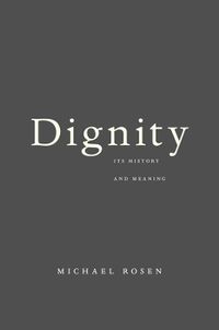 Dignity; Michael Rosen; 2018