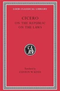 On the Republic. On the Laws; Cicero; 1928