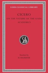 On the Nature of the Gods. Academics; Cicero; 1933