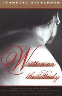 Written on the Body: Lambda Literary Award; Jeanette Winterson; 1994