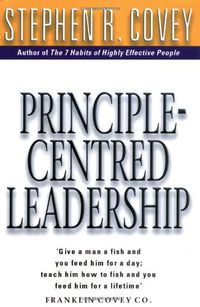 Principle Centred Leadership; Stephen R Covey; 1999