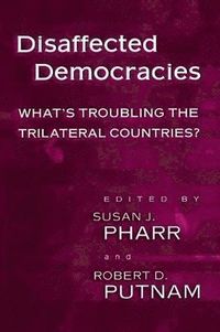 Disaffected Democracies; Susan J. Pharr, Robert D. Putnam; 2000