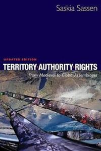 Territory, Authority, Rights; Saskia Sassen; 2008