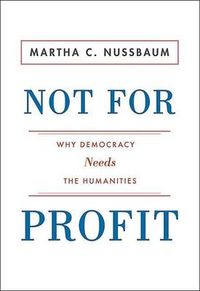 Not For Profit; Martha C. Nussbaum; 2010
