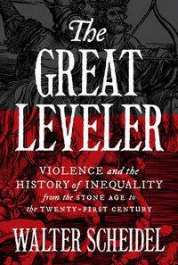 The Great Leveler; Scheidel Walter; 2017