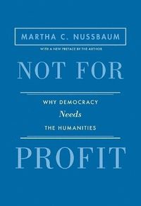 Not for Profit; Martha C. Nussbaum; 2016