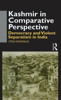 Kashmir in Comparative Perspective; Sten Widmalm; 2002