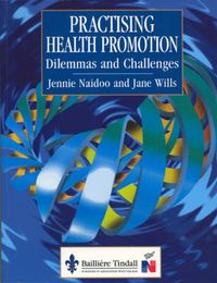 Practicing Health Promotion; Jennie Naidoo; 1998