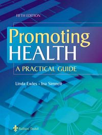 Promoting Health; Linda Ewles, Ina Simnett, Henry F. Yule; 2003