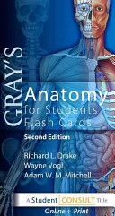 Gray's Anatomy for Students Flash Cards; Drake Richard, Vogl A. Wayne, Mitchell Adam W. M.; 2009