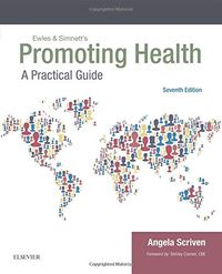 Promoting Health: A Practical Guide; Angela Scriven; 2017