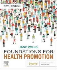 Foundations for Health Promotion; Jane Wills; 2022