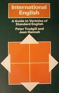 International English : a guide to varieties of Standard English; Peter Trudgill; 1982