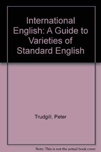 International English : a guide to varieties of standard English; Peter Trudgill; 1985