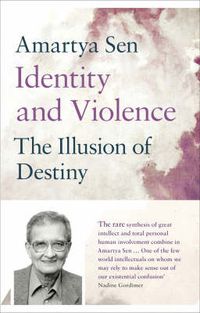Identity and violence : the illusion of destiny; Amartya Sen; 2006