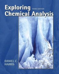 Exploring Chemical Analysis; Harris Daniel C.; 2004