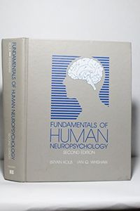Fundamentals of human neuropsychology; Bryan Kolb; 1985