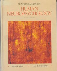 Fundamentals of human neuropsychology; Bryan Kolb; 1990