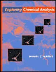 Exploring Chemical Analysis; Daniel C. Harris; 1996