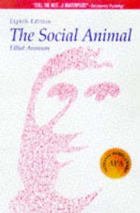 The Social Animal; Elliot Aronson; 1998