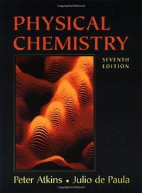 Physical chemistry; P. W. Atkins; 2002
