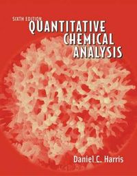 Quantitative Chemical Analysis; Harris Daniel C.; 2002
