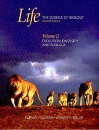 Life: The Science of Biology: Volume II; Evolution, Diversity, and Ecology; William K. Purves, Gordon H. Orians, David Sadava, H. Craig Heller; 2004