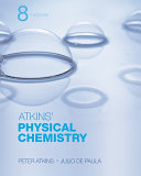 Physical Chemistry, Volym 1Physical chemistry; Peter Atkins, Julio de Paula; 2006