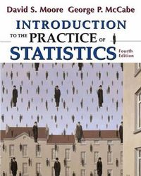 Introduction to the Practice of Statistics; David S. Moore, George P. McCabe; 2002