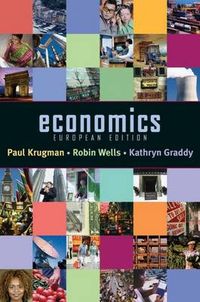 Economics International; Paul Krugman, Robin Wells, Kathryn Graddy; 2007