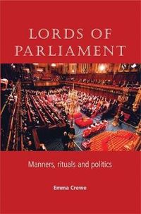 Lords of Parliament; Emma Crewe; 2005