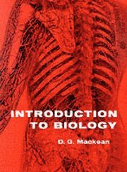 Introduction to Biology; D G MacKean; 1973