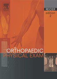The Orthopaedic Physical Examination; Bruce Reider; 2005