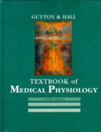 Textbook of Medical Physiology; Arthur C Guyton; 1995