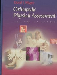 Orthopedic Physical Assessment; David J Magee; 1997