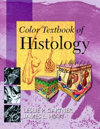 Color Textbook of Histology; Leslie P Gartner; 2001