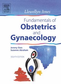 Llewellyn-Jones Fundamentals of Obstetrics and Gynaecology; Abraham Silberschatz, Jeremy Oats; 2004