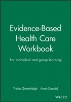Evidence based health care workbook - understanding research : for individu; Anna Donald; 1999