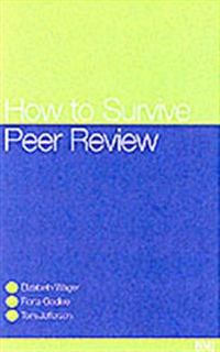 How to survive peer review; Tom Jefferson; 2002